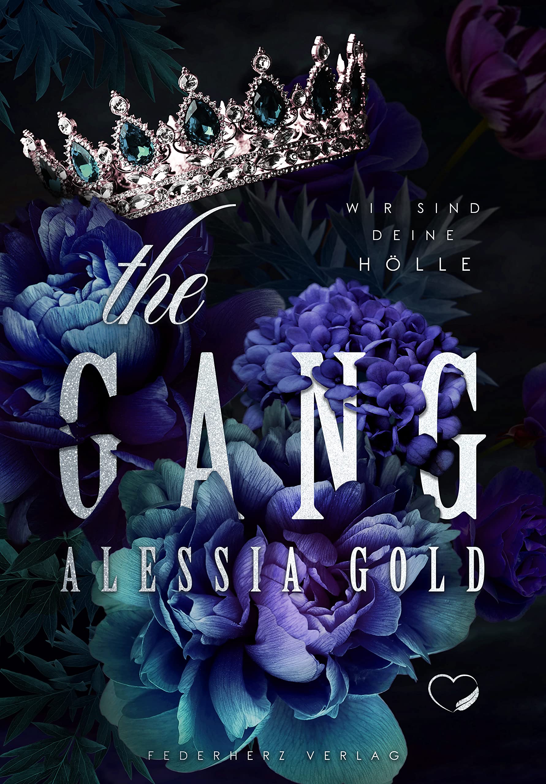The Gang: Wir sind deine Hölle (Dark Reverse Harem) Contemporary literature