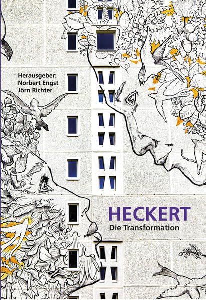 HECKERT - Die Transformation: Bilanz des städtebaulichen, architektonischen und sozialen Wandels Architecture