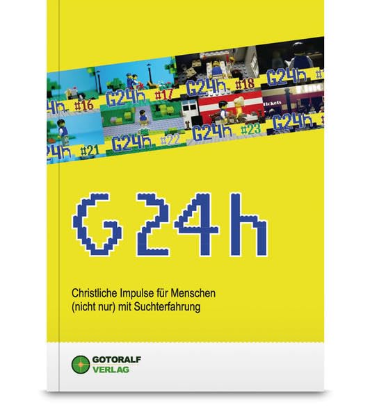 G24h: Christiliche Impulse für Menschen (nicht nur) mit Suchterfahrung Books