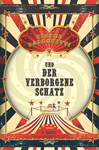 Product Image: Circus Baldoretti und der verborgene Schatz: PoD Version