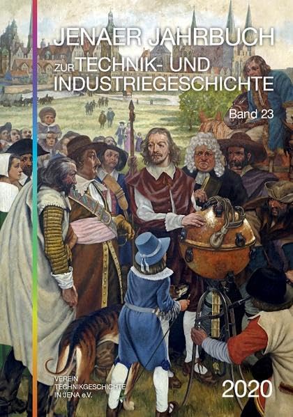 Jenaer Jahrbuch zur Technik- und Industriegeschichte 2020 (Band 23) Media & Communication