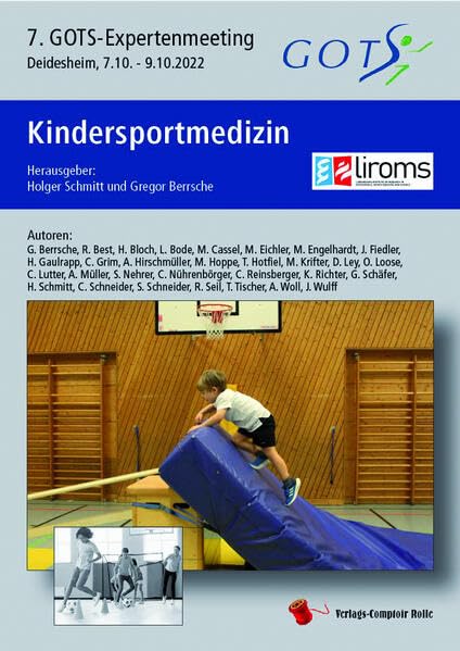Kindersportmedizin: 7. GOTS-Expertenmeeting, Deidesheim 7.10-9.102022 Medicine