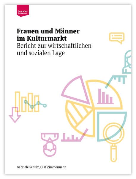 Frauen und Männer im Kulturmarkt: Bericht zur wirtschaftlichen und sozialen Lage Law