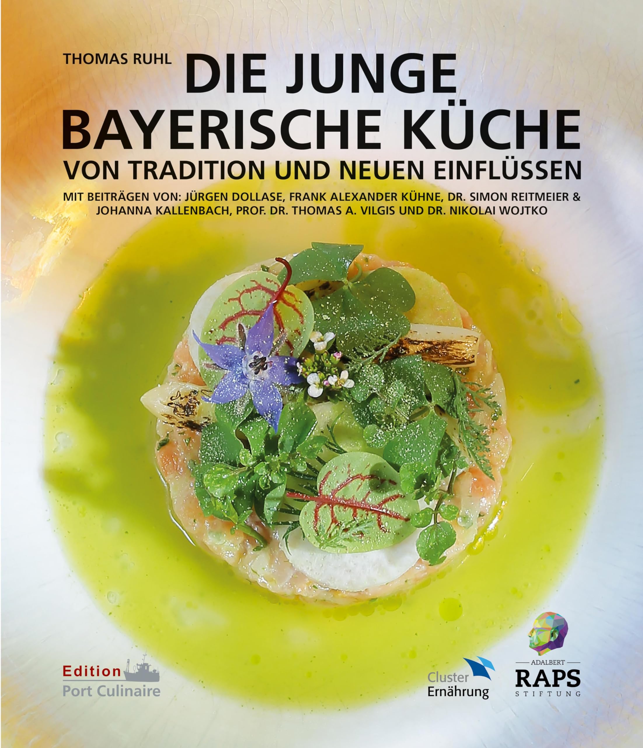 DIE JUNGE BAYERISCHE KÜCHE: VON TRADITION UND NEUEN EINFLÜSSEN Leisure, Home & Garden