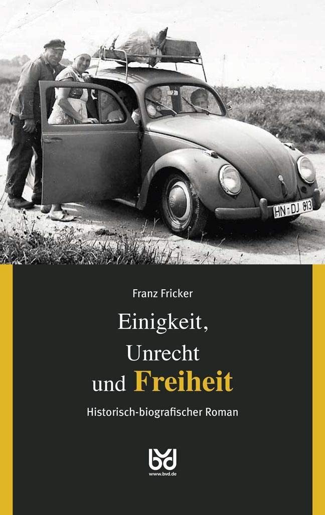 Einigkeit, Unrecht und Freiheit, Band 3 Politics & History