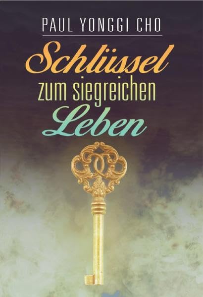 Schlüssel zum siegreichen Leben Religion & Esotericism