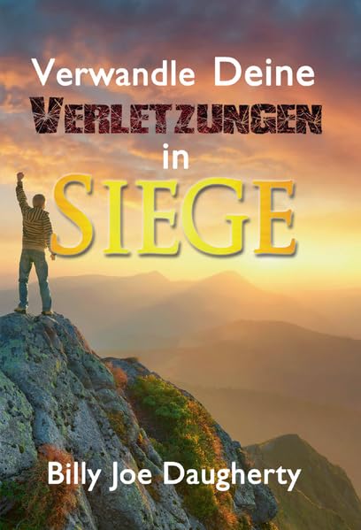 Verwandle deine Verletzungen in Siege Religion & Esotericism