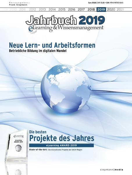 Jahrbuch eLearning & Wissensmanagement 2019: Neue Lern- und Arbeitsformen - Betriebliche Bildung im digitalen Wandel General education