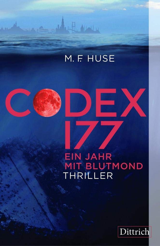 Codex 177. Ein Jahr mit Blutmond Contemporary literature