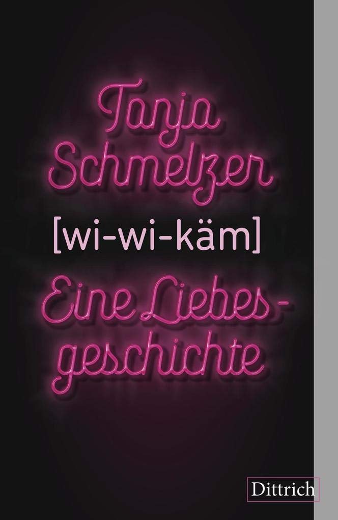 wi-wi-käm. Eine Liebesgeschichte Contemporary literature