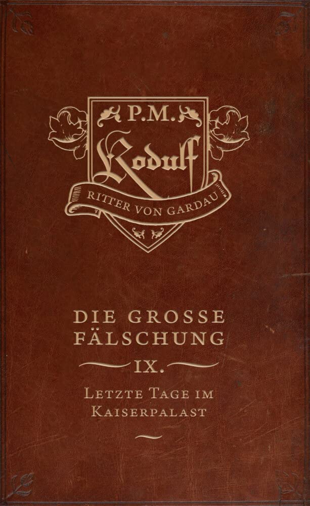 Letzte Tage im Kaiserpalast: Die große Fälschung: Neuntes Buch (Band 8) Action & Adventure