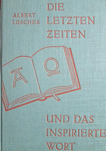 Die letzten Zeiten und das inspirierte Wort: "In Babylon das Gift in goldenen Bechern" Calvin: Korinther-Kommentar, S. 639; 1. Timotheus 4,1: "Lehren von Dämonen" book
