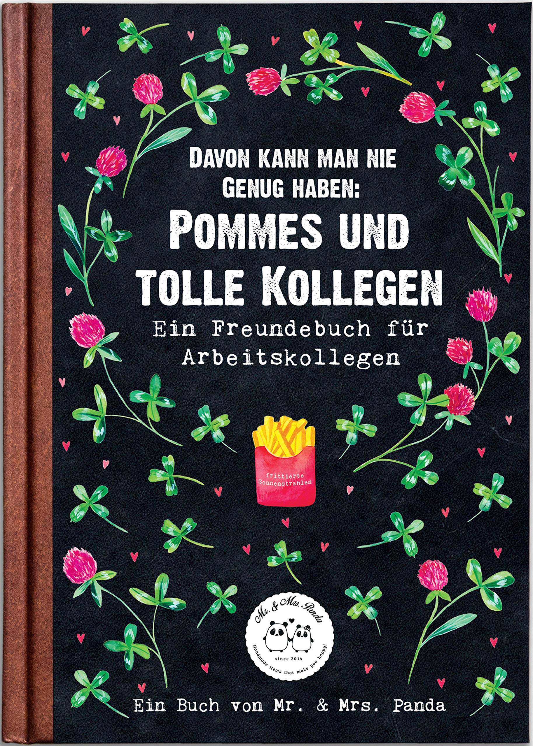 Davon kann man nie genug haben: Pommes und tolle Kollegen German history