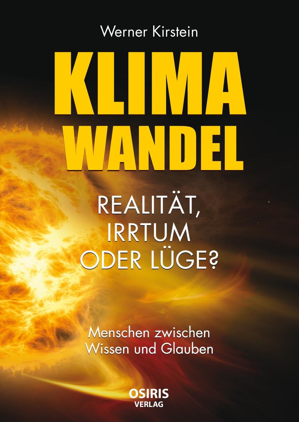 Klimawandel - Realität, Irrtum oder Lüge? Business & Technology Books