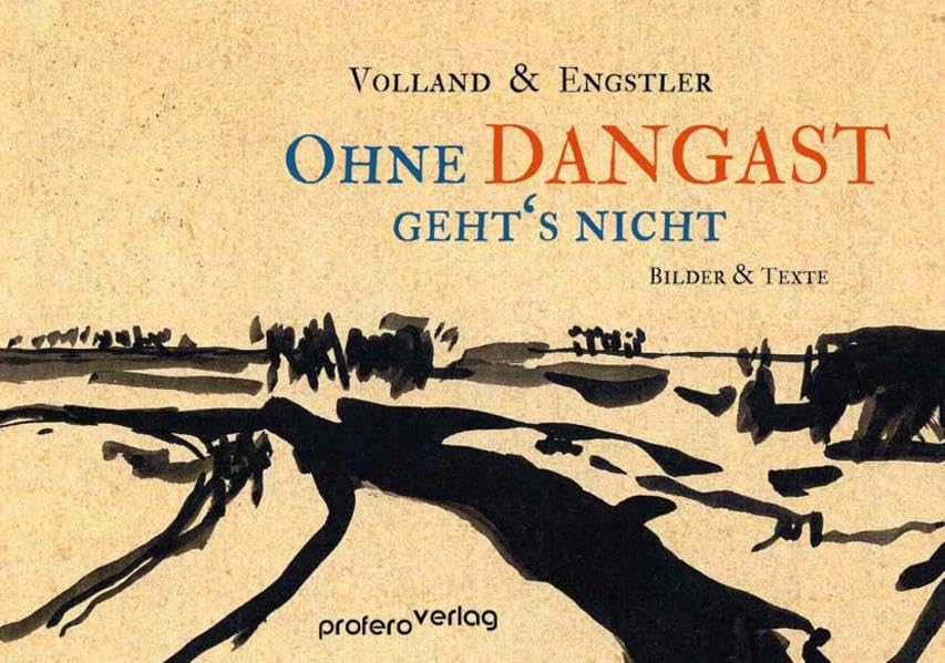 Ohne Dangast geht's nicht: Bilder und Texte Poetry