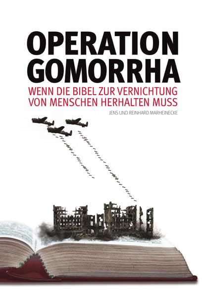 Operation Gomorrha: Wenn die Bibel zur Vernichtung von Menschen herhalten muss Natural Sciences