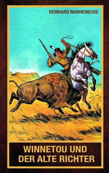 Winnetou und der alte Richter: Jubiläumsausgabe Contemporary literature