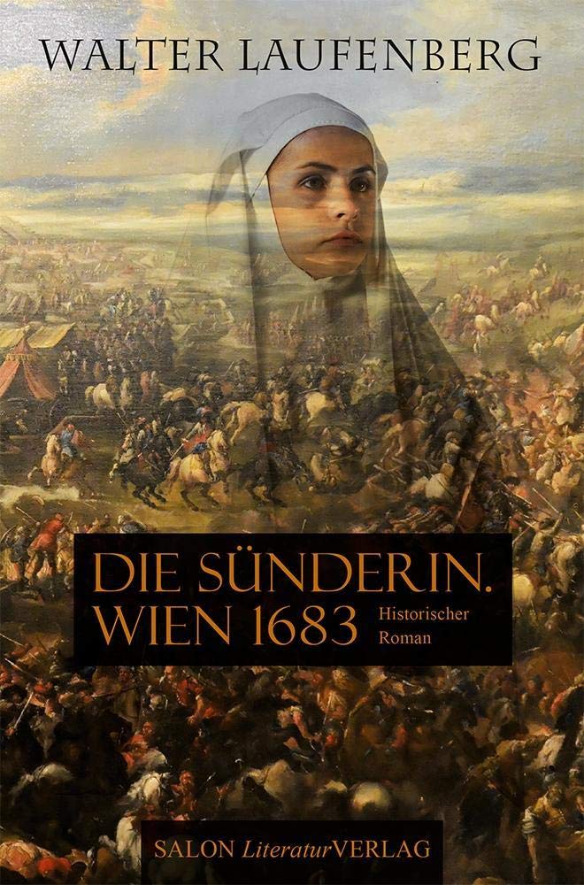 Die Sünderin. Wien 1683 Historical Fiction