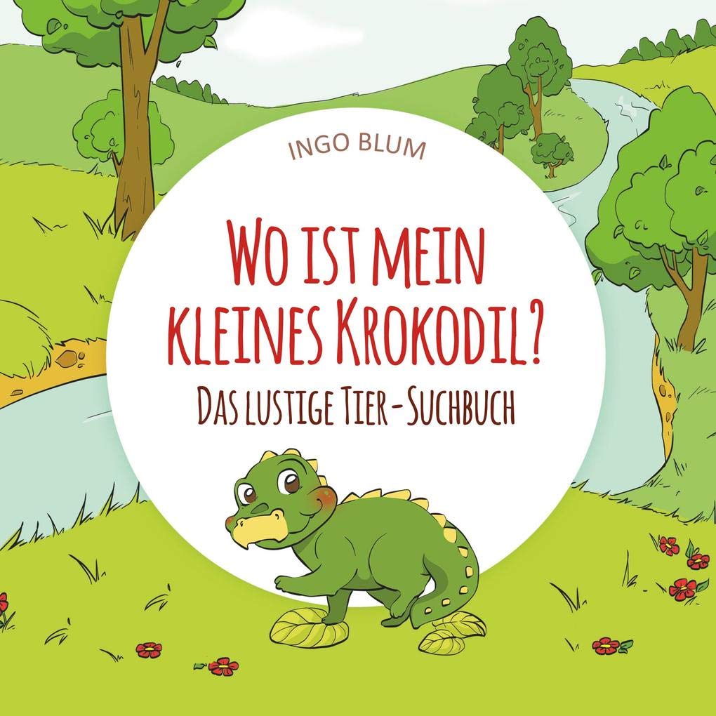 Wo ist mein kleines Krokodil? - Das lustige Tier-Suchbuch Children's books