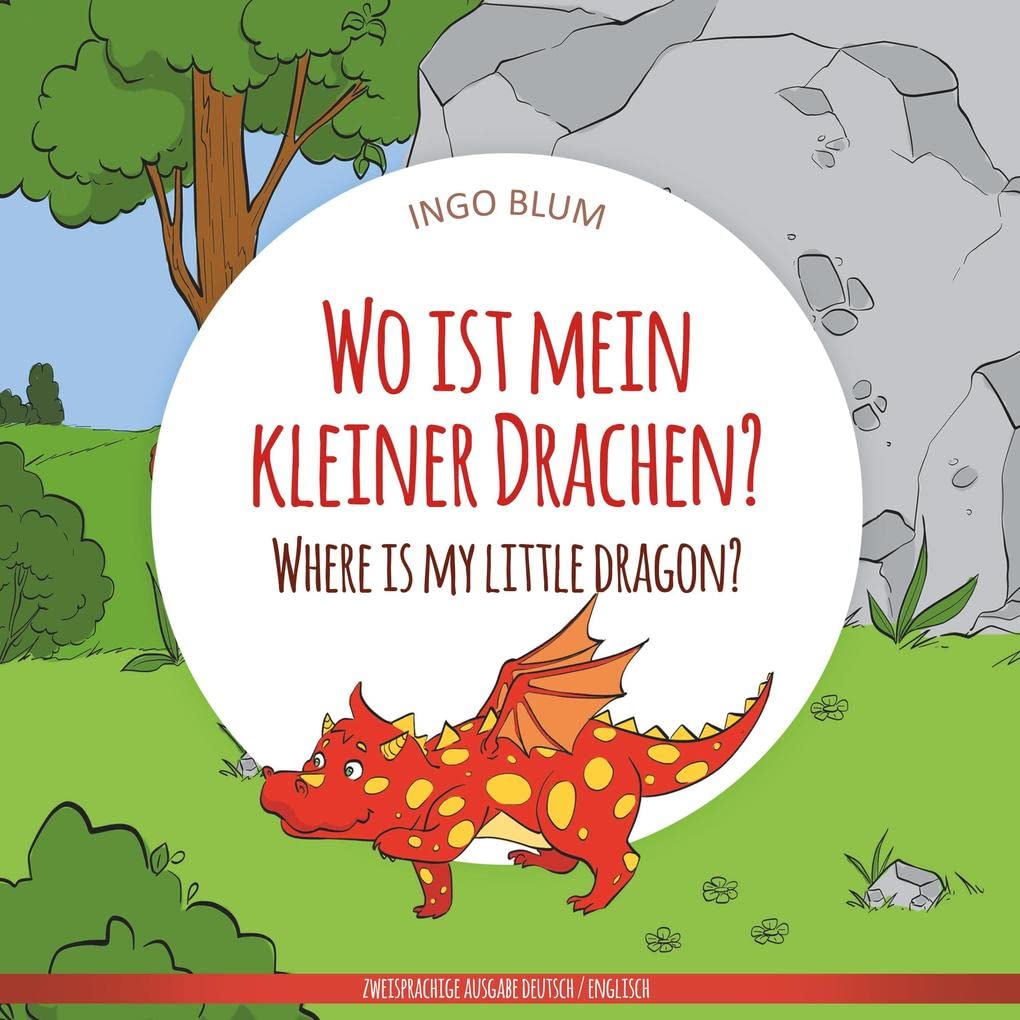 Wo ist mein kleiner Drachen? - Where is my little dragon? Foreign Languages ​​& Dictionaries
