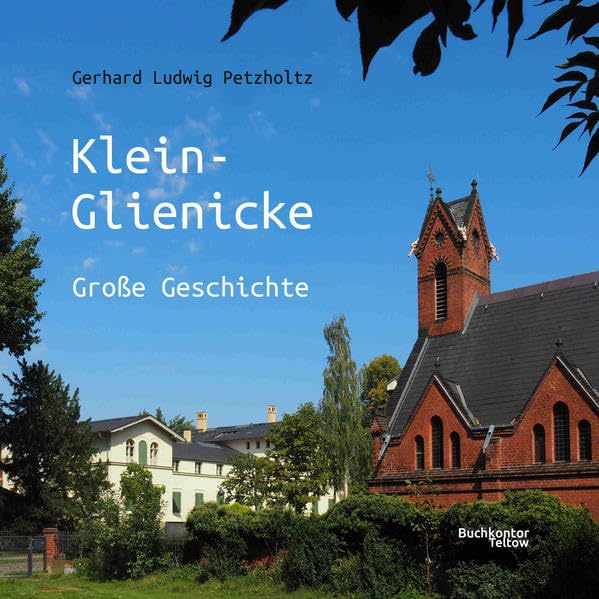 Klein-Glienicke: Große Geschichte Leisure, Home & Garden