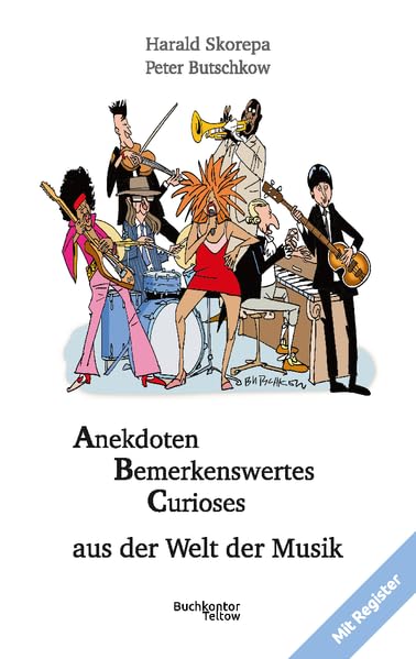 Anekdoten Bemerkenswertes Curioses aus der Welt der Musik Arts & Music