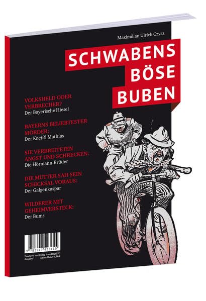 Schwabens böse Buben: RÄUBER UND WILDERER ZWISCHEN ILLER UND LECH Books