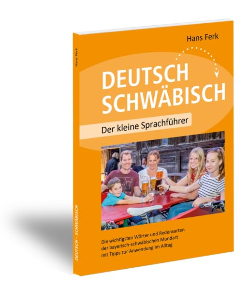 Deutsch-Schwäbisch: Der kleine Sprachführer Learning & Reference