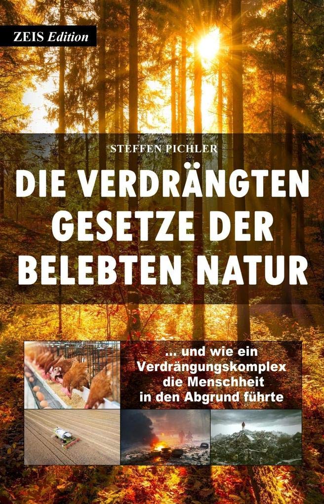 Die verdrängten Gesetze der belebten Natur Philosophy