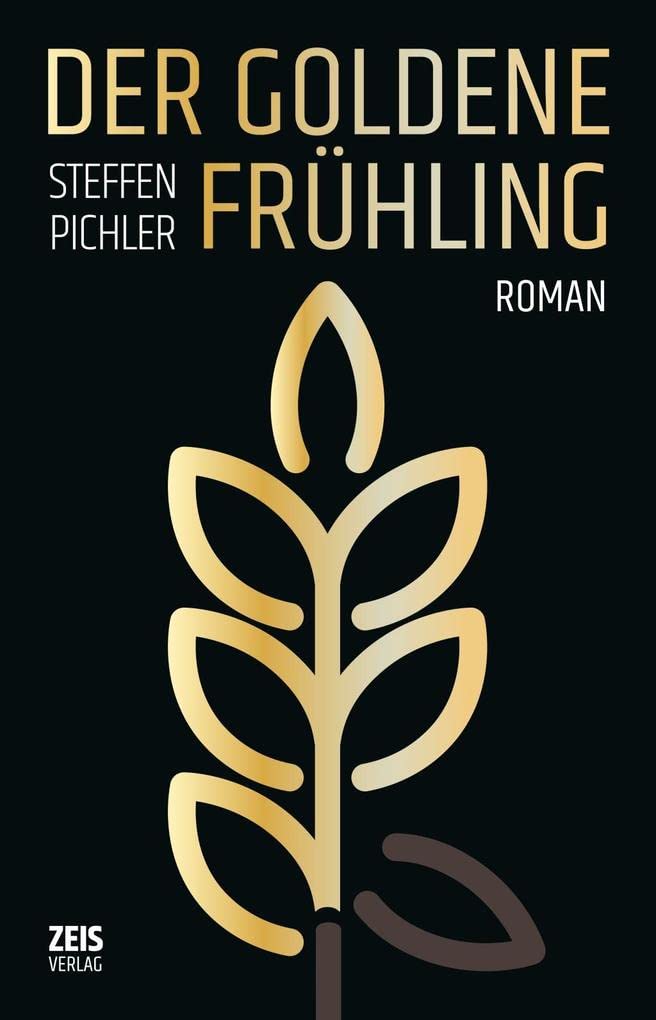 DER GOLDENE FRÜHLING: Roman Contemporary literature