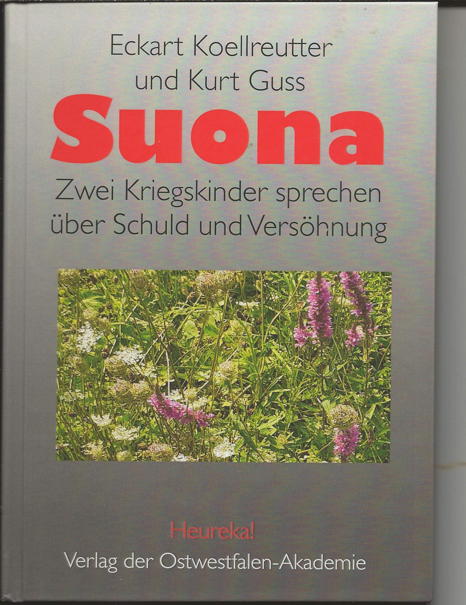 Suona: Zwei Kriegskinder sprechen über Schuld und Versöhnung Memories