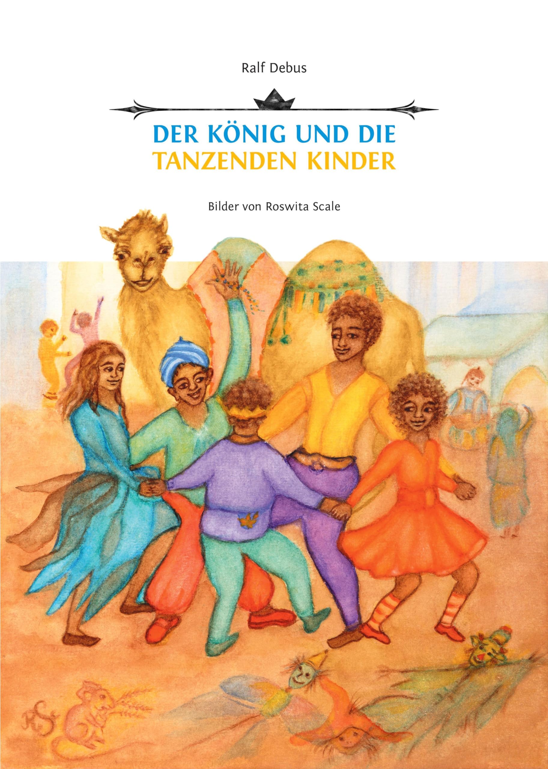 Der König und die tanzenden Kinder Children's books