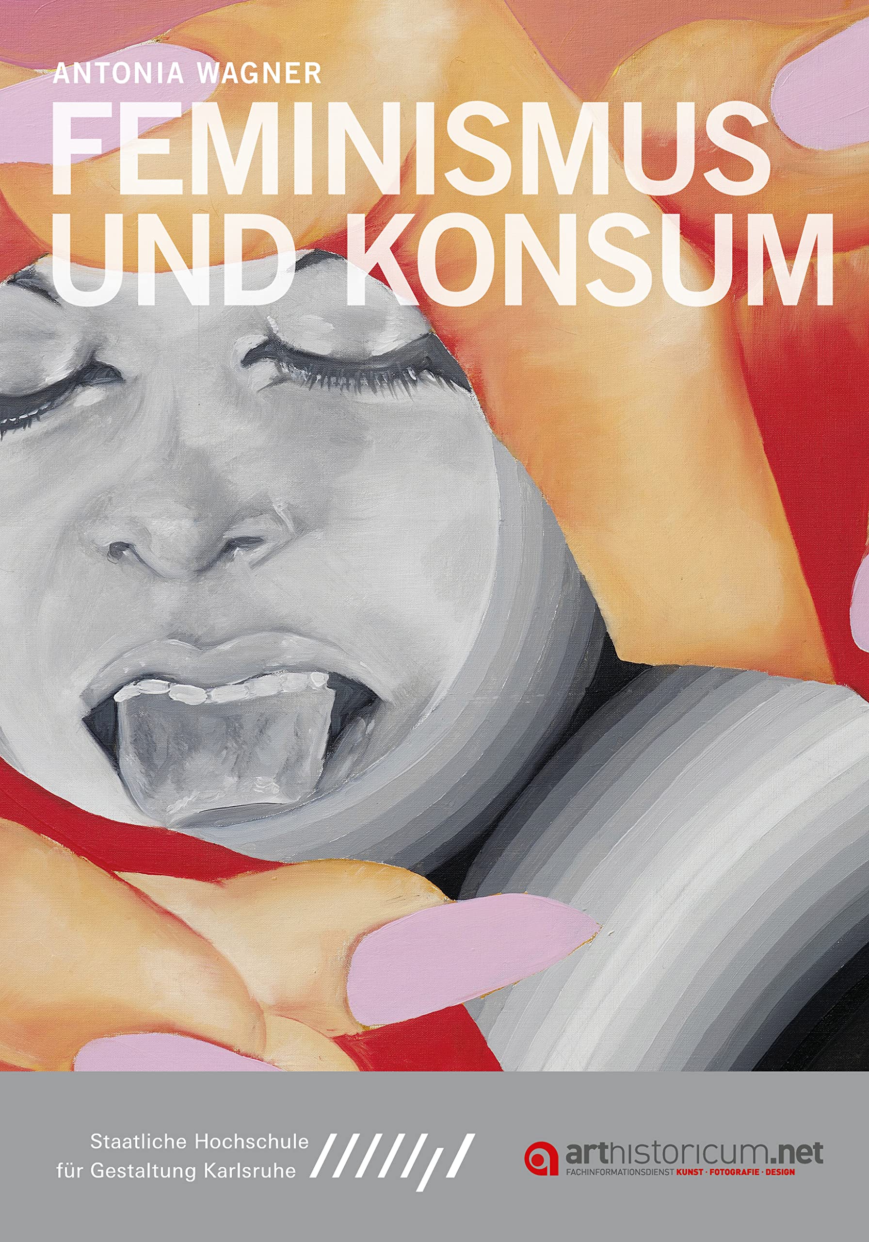 Feminismus und Konsum: Dissertationsschrift (Dissertationen der Staatlichen Hochschule für Gestaltung Karlsruhe) Books