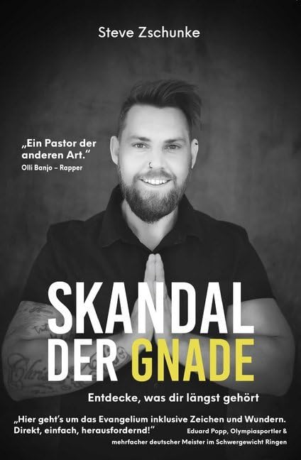 Skandal der Gnade: Entdecke, was dir längst gehört Religion & Esotericism