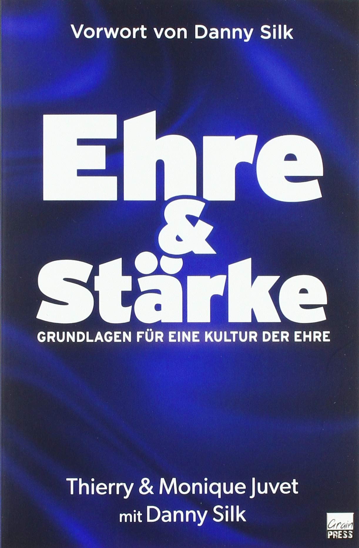Ehre & Stärke: Grundlagen für eine Kultur der Ehre Religion & Esotericism