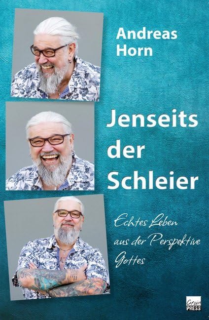 Jenseits der Schleier: Echtes Leben aus der Perspektive Gottes Religion & Esotericism