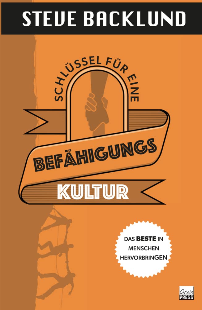 Schlüssel für eine Befähigungskultur: Das Beste in Menschen hervorbringen Religion & Esotericism