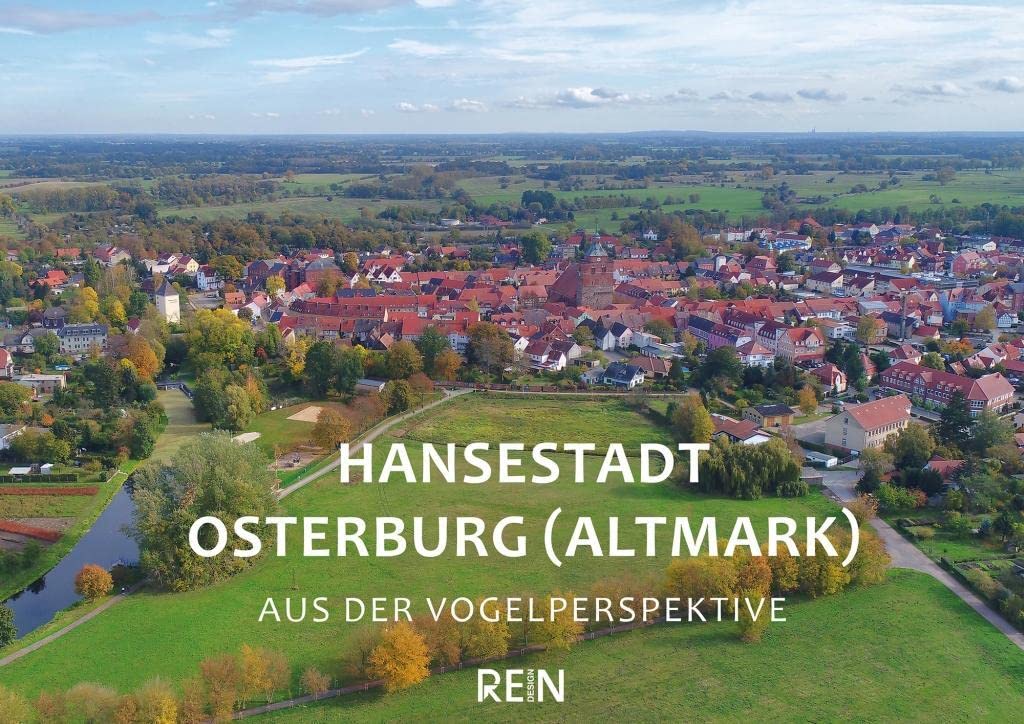Hansestadt Osterburg (Altmark) aus der Vogelperspektive Books