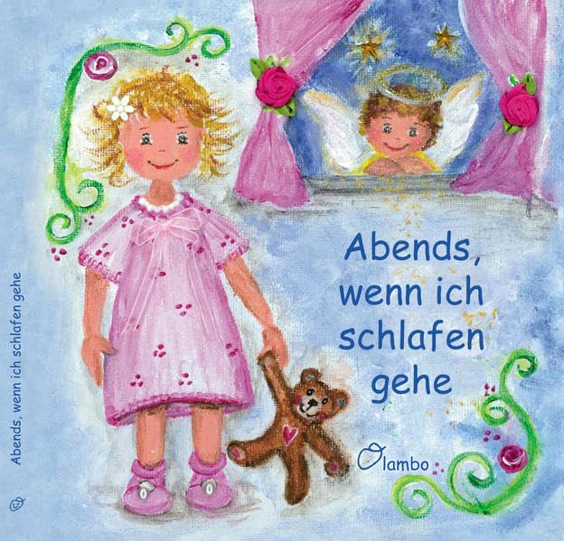 Abends, wenn ich schlafen gehe: vierzehn Engel um mich stehen Children's books