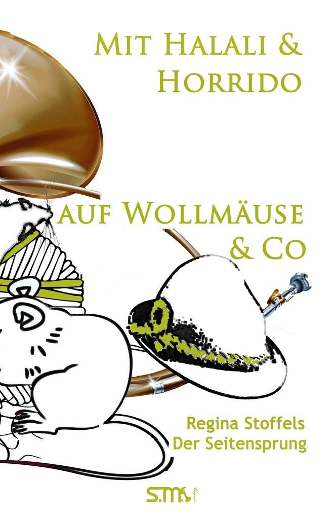 Mit Halali und Horrido auf Wollmäuse & Co! Contemporary literature