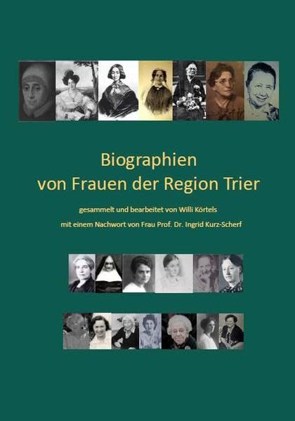 Biographien von Frauen der Region Trier Art & Literature