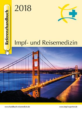 Referenzhandbuch Impf- und Reisemedizin 2018 - Rieke, Burkhard book