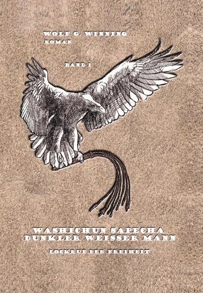 Washichun Sapecha: Dunkler Weisser Mann 1 Historical Fiction