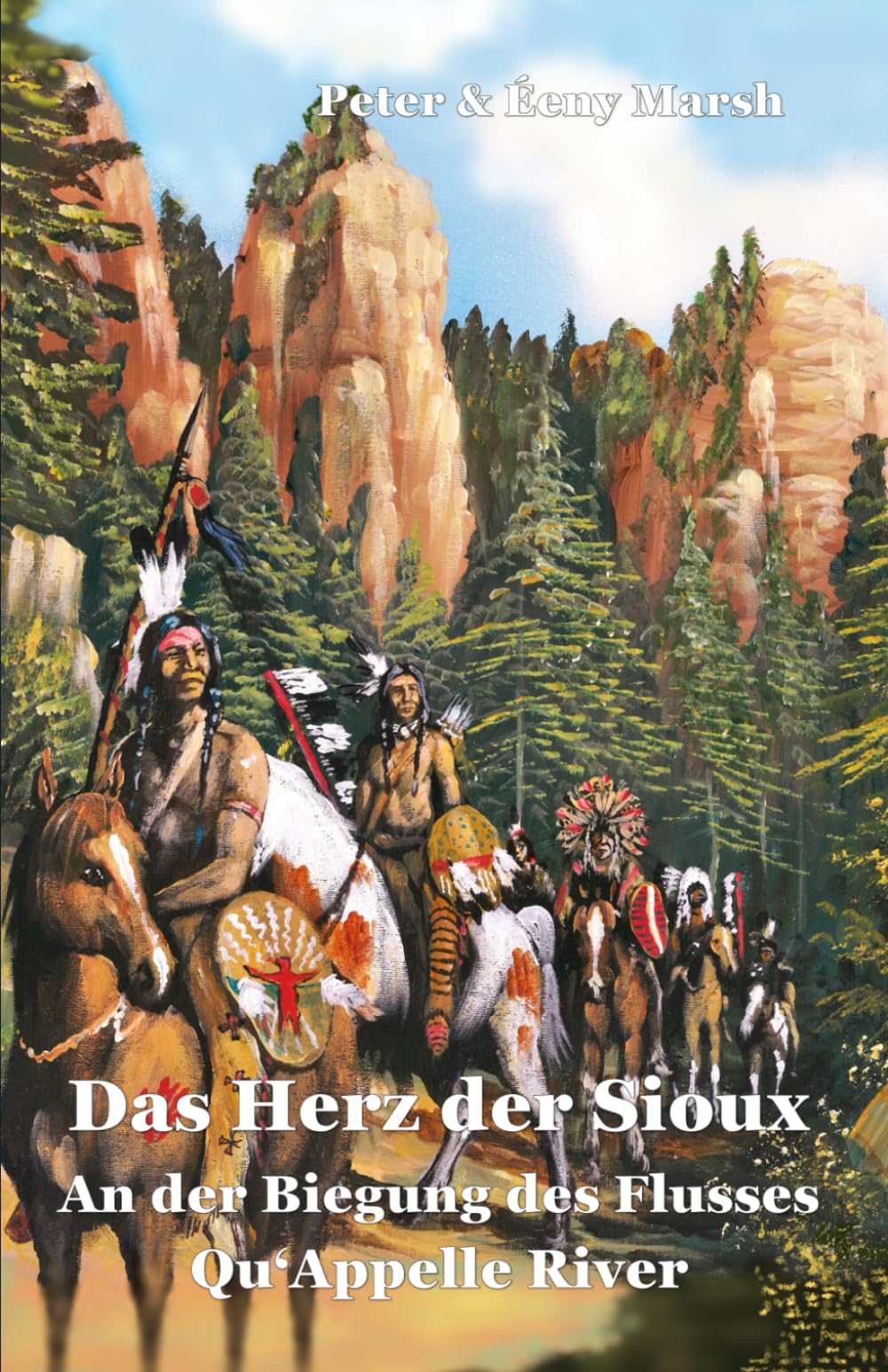 Das Herz der Sioux Qu'Apelle River: An der Biegung des Flusses - 1 - Qu'Appelle River Politics & History