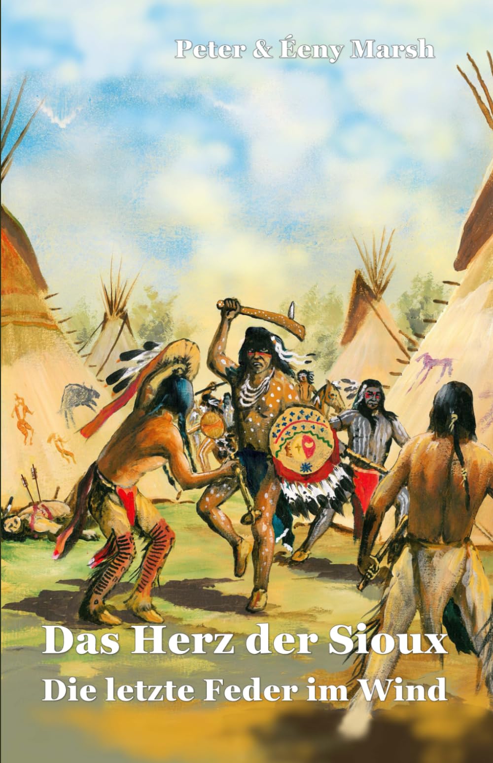 Das Herz der Sioux Die letzte Feder im Wind: Die letzte Feder im Wind Contemporary literature
