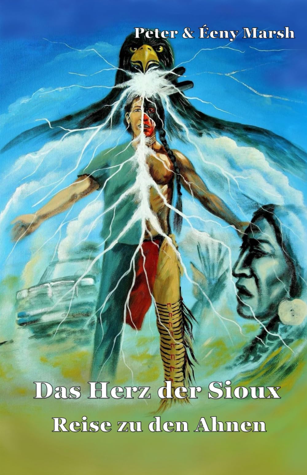 Das Herz der Sioux Reise zu den Ahnen: Reise zu den Ahnen Politics & History