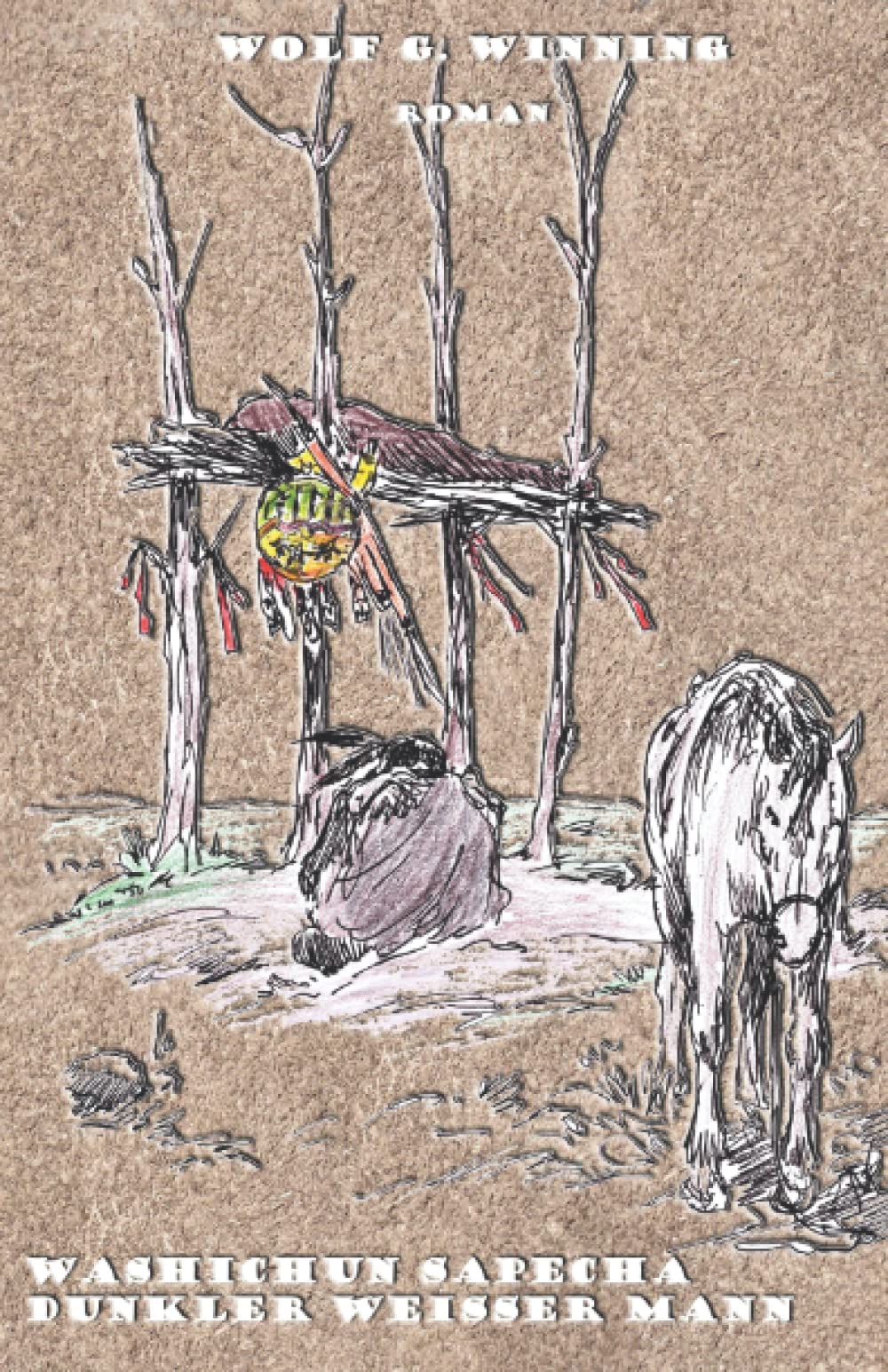 WASHICHUN SAPECHA Bis ans Ende der Zeit: DUNKLER WEISSER MANN II Historical Fiction