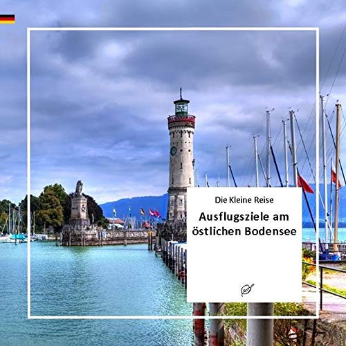 KLR Bd. 57: Ausflüge am östlichen Bodensee Travel