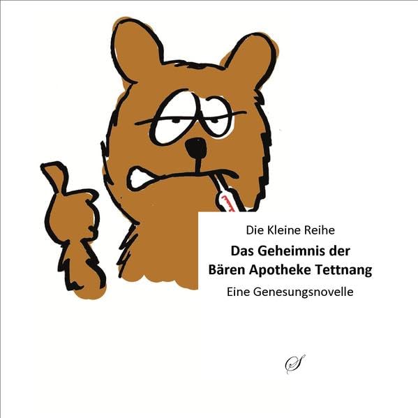 KLR Bd. 62: Das Geheimnis der Bären Apotheke Tettnang: Eine Gesundsheitsnovelle (Die Kleine Reihe) Books