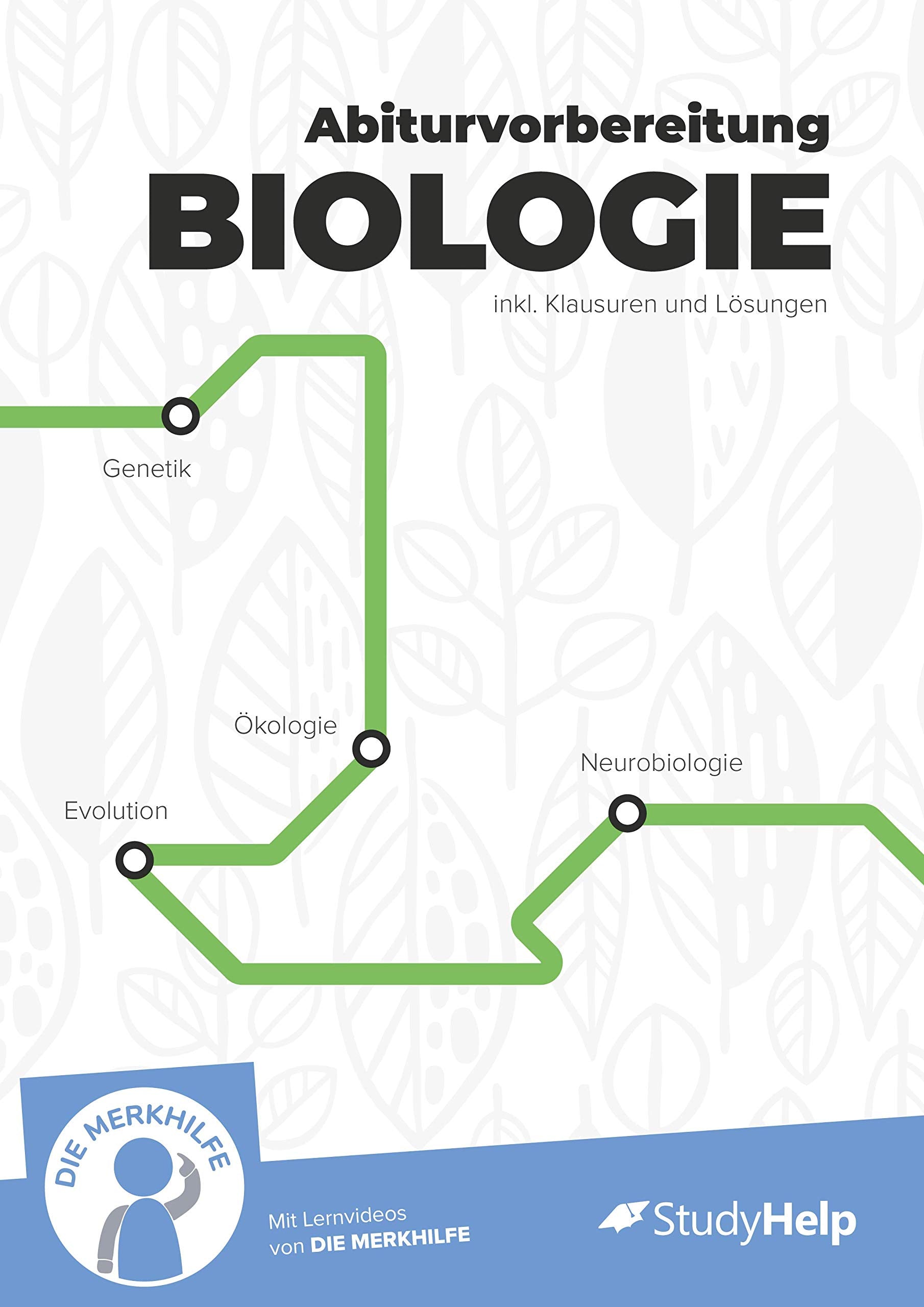 Lernheft Abiturvorbereitung Biologie: StudyHelp und DIE MERKHILFE Study Guides